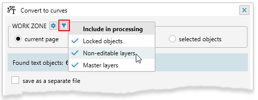 Choose whether locked objects, non-editable layers and master layers are included in processing